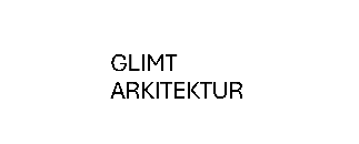 Glimt Arkitektur