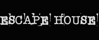 Escape House
