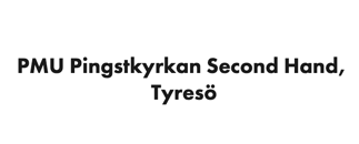 PMU Pingstkyrkan Second Hand, Tyresö